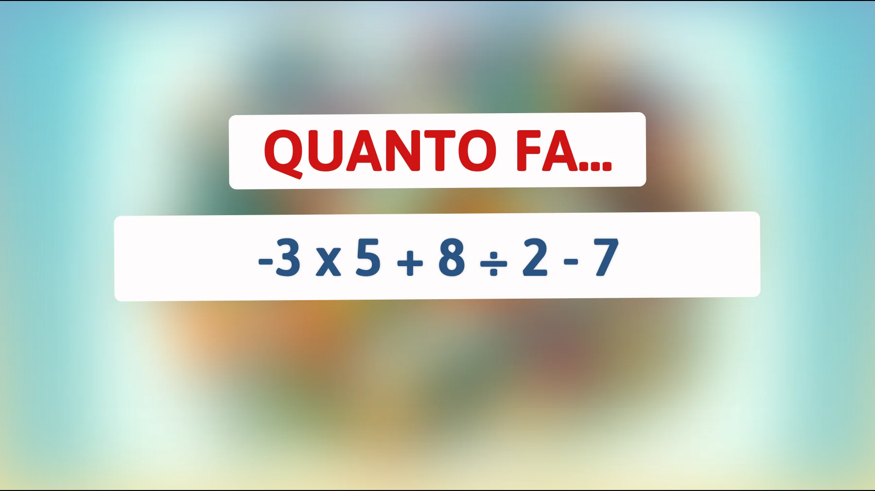 "Sei abbastanza intelligente per risolvere questo semplice calcolo mentale?""