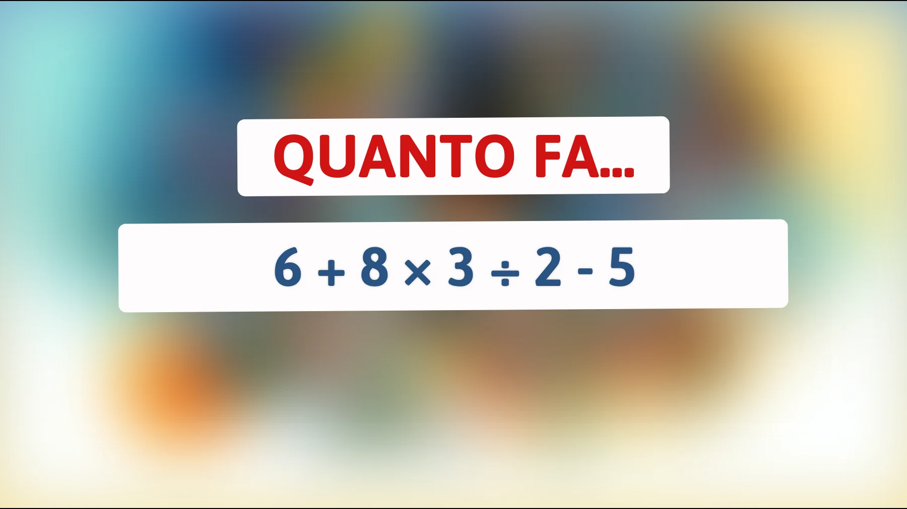 Sei sicuro di essere un genio della matematica? Risolvi questo indovinello che inganna anche i migliori!"